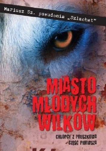 Miasto młodych wilków