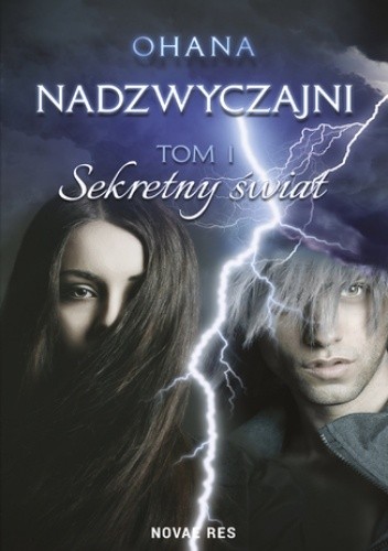 Nadzwyczajni. Tom I. Sekretny świat