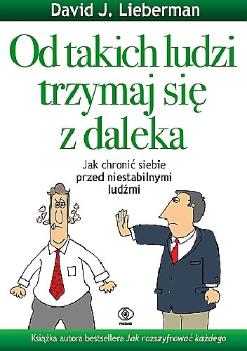 Od takich ludzi trzymaj się z daleka