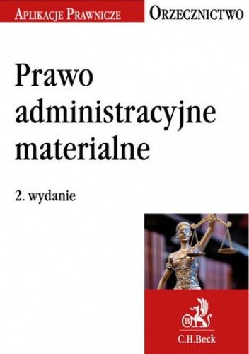 Prawo administracyjne materialne. Orzecznictwo Aplikanta. Wydanie 2
