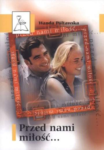 Przed nami miłość