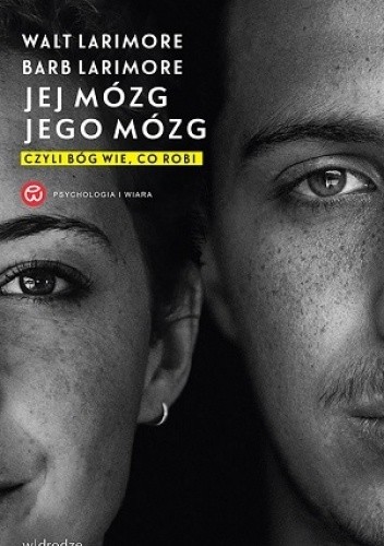 Jej mózg, jego mózg, czyli Bóg wie, co robi