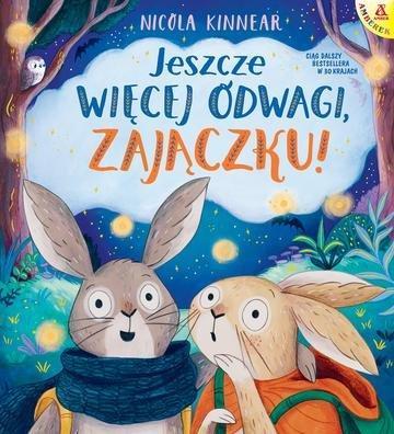 Okładka: Jeszcze więcej odwagi, zajączku!