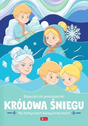 Okładka: Królowa Śniegu. Bajeczki do poduszki