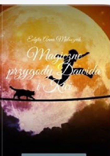 Magiczne przygody Dawida i Kici