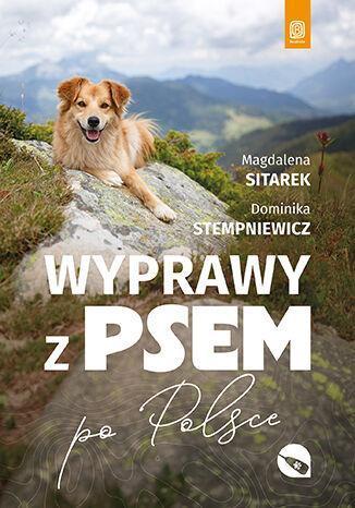 Wyprawy z psem. Po Polsce