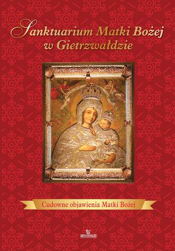 Sanktuarium matki bożej w gietrzwałdzie