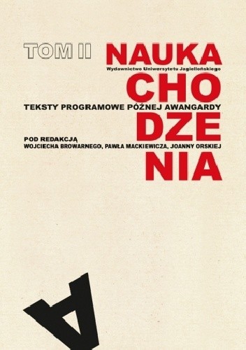 Nauka chodzenia. T. 2. Teksty programowe późnej awangardy