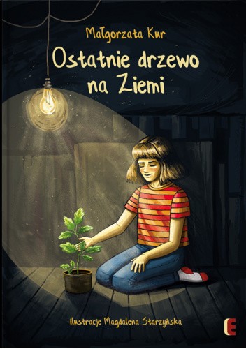 Ostatnie drzewo na Ziemi