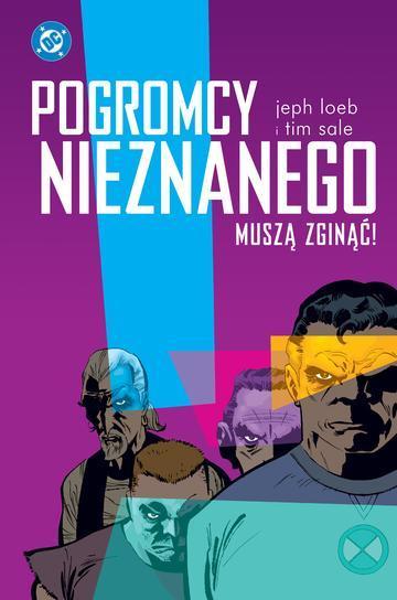 Pogromcy Nieznanego muszą zginąć!. DC Deluxe