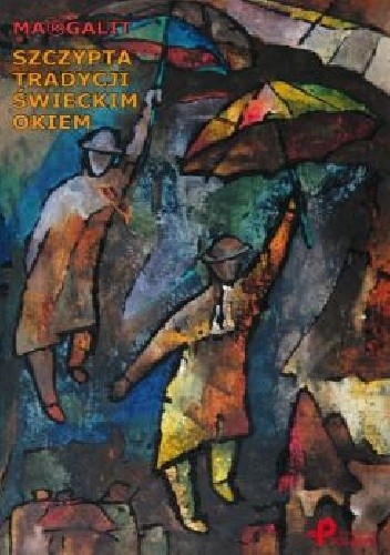 Szczypta tradycji świeckim okiem