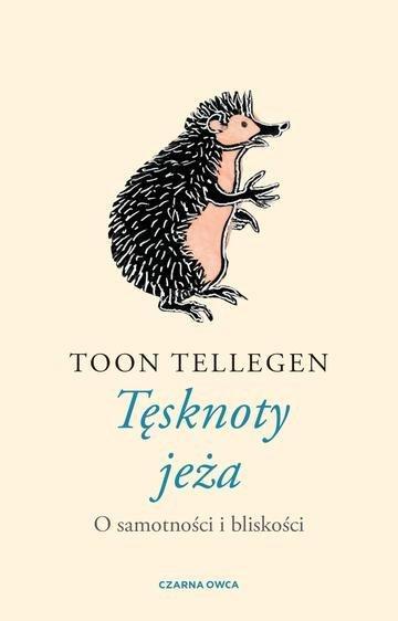 Okładka: Tęsknoty jeża. O samotności i bliskości
