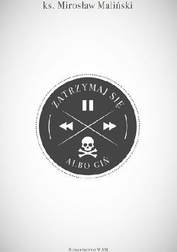 Zatrzymaj się albo giń