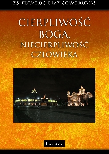 Cierpliwość Boga, niecierpliwość człowieka