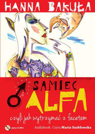 CD MP3 Samiec alfa czyli jak wytrzymać z facetem