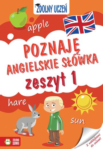 Poznaję angielskie słówka zdolny uczeń zeszyt 1