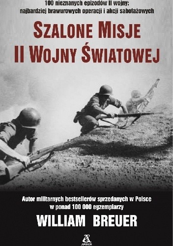 Szalone misje II wojny światowej