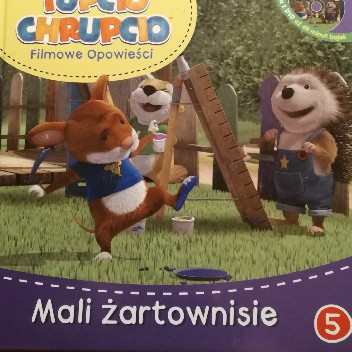 Tupcio Chrupcio. Filmowe opowieści. Mali żartownisie.