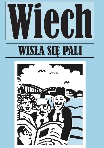 Wisła się pali