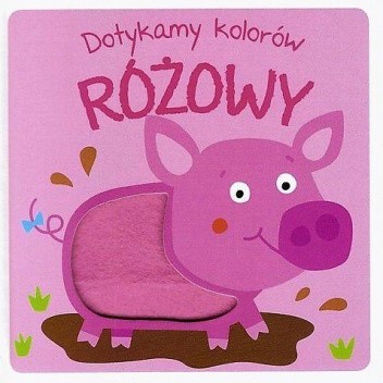 Dotykamy kolorów. RÓŻOWY