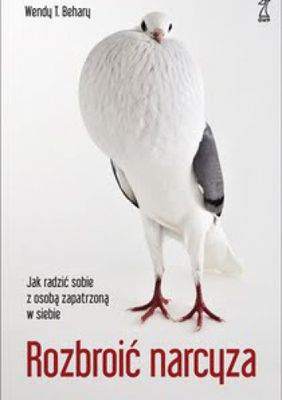 Rozbroić narcyza jak radzić sobie z osobą zapatrzoną w siebie