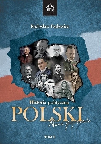 Historia polityczna Polski - nowe spojrzenie. Tom II