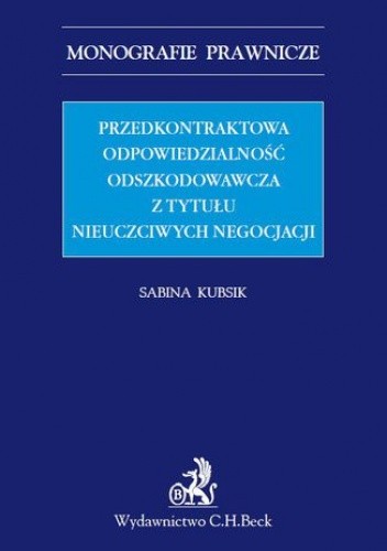 Przedkontraktowa odpowiedzialność odszkodowawcza z tytułu nieuczciwych negocjacji