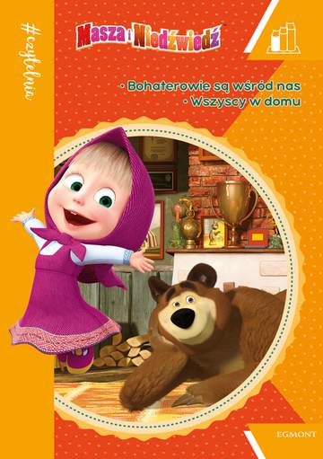 Bohaterowie są wśród nas wszyscy w domu Masza i Niedźwiedź czytelnia