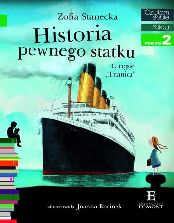 Historia pewnego statku. Czytam sobie. Poziom 2