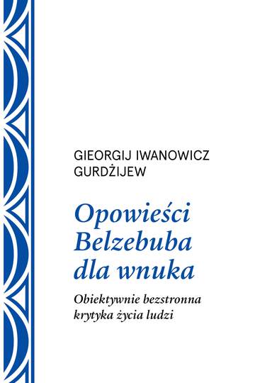 Opowieści Belzebuba dla wnuka.. Obiektywnie bezstronna krytyka życia ludzi