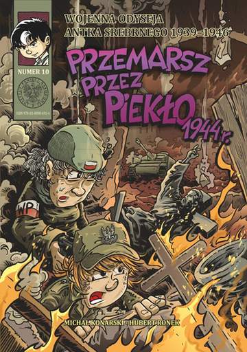 Przemarsz przez piekło 1944 r wojenna odyseja antka srebrnego 1939-1944 Tom 10