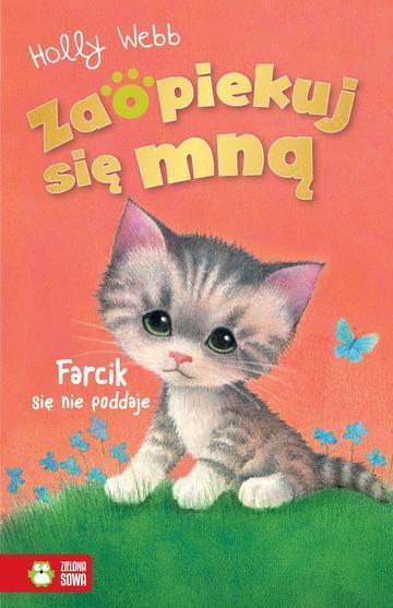 Farcik się nie poddaje. Zaopiekuj się mną