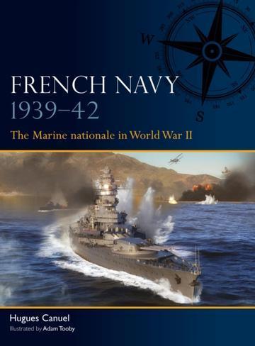 French Navy 1939–42 The Marine nationale in World War II