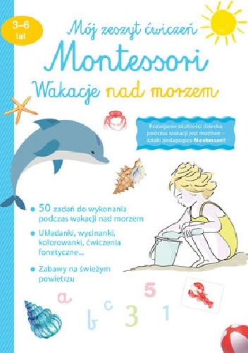 Mój zeszyt ćwiczeń Montessori. Wakacje nad morzem 3-6 lat.