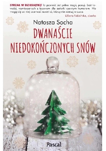 Dwanaście niedokończonych snów