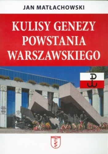 Kulisy genezy Powstania Warszawskiego