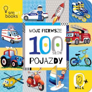 Moje Pierwsze 100 Słów. Pojazdy wyd. 2025