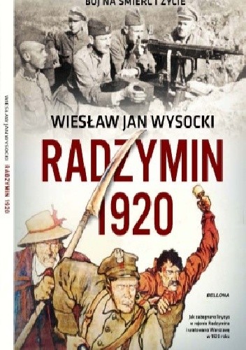 Radzymin 1920. Bój na śmierć i życie