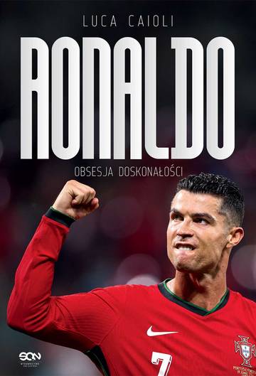 Ronaldo. Obsesja doskonałości wyd. 4