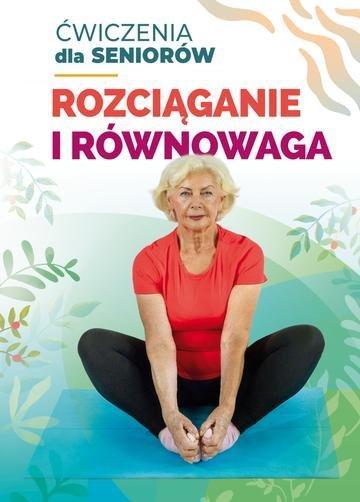 Okładka: Rozciąganie i równowaga. Ćwiczenia dla seniorów