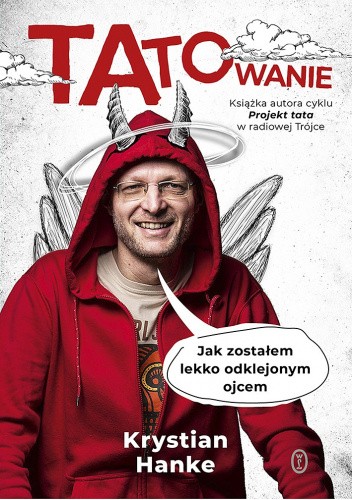 Tatowanie. Jak zostałem lekko odklejonym ojcem