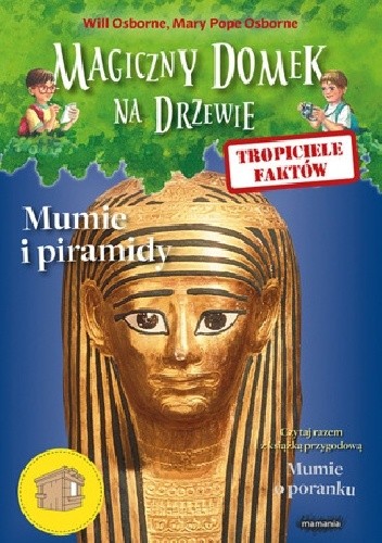 Tropiciele faktów. Mumie i piramidy