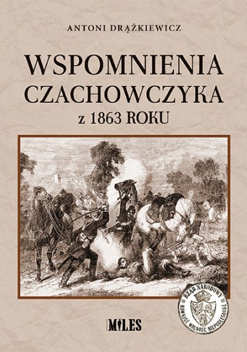 Wspomnienia Czachowczyka z 1863 roku