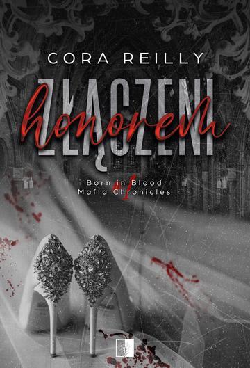 Złączeni honorem. Born in Blood Mafia Chronicles wyd. 2