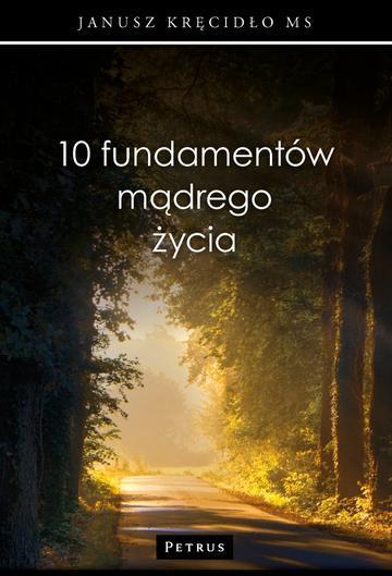 10 fundamentów mądrego życia