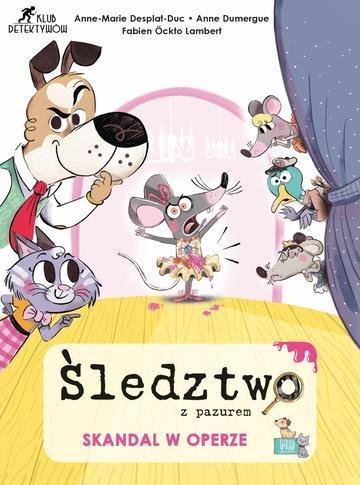 Okładka: Śledztwo z pazurem. Skandal w operze
