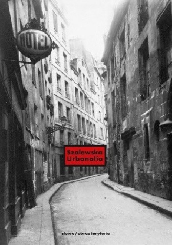 Urbanalia. Miasto i jego teksty.