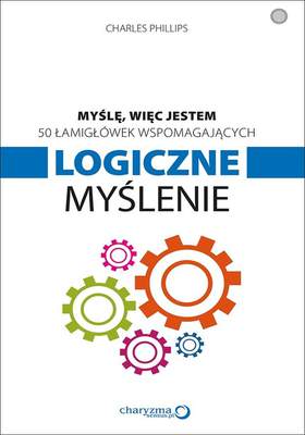 50 łamigłówek wspomagających logiczne myślenie myślę więc jestem