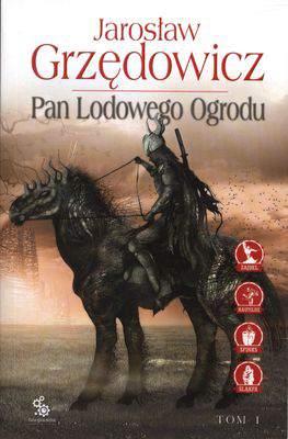 Pan Lodowego Ogrodu. Tom 1