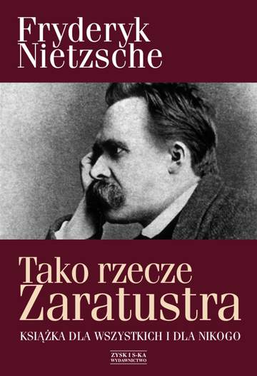 Tako rzecze zaratustra książka dla wszystkich i dla nikogo